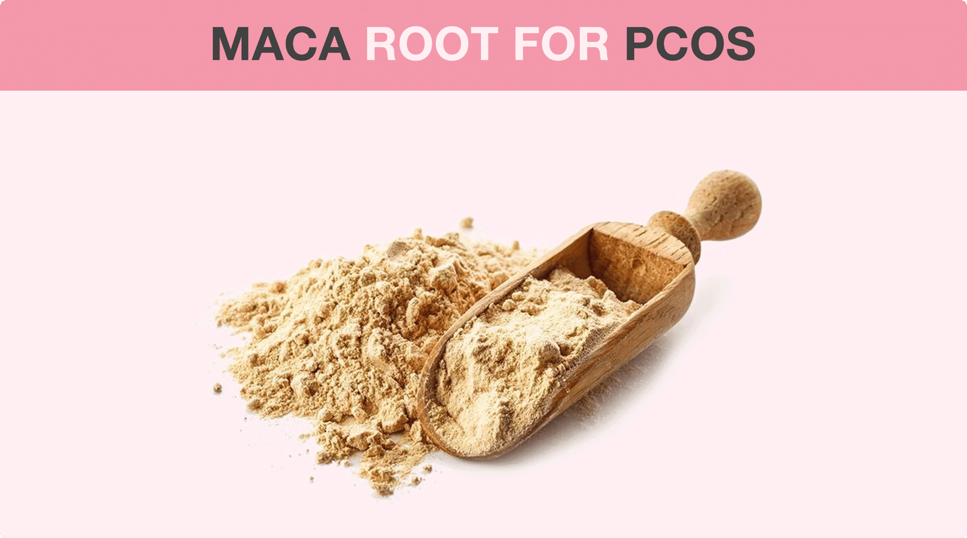 Maca Root For PCOS